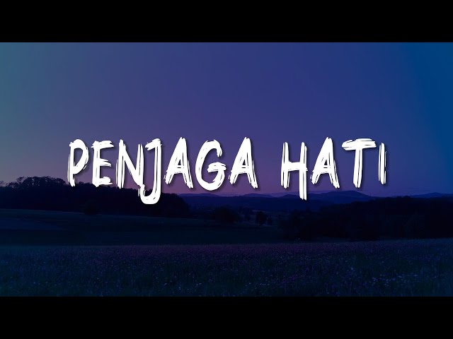 Penjaga Hati, Ada, Bercinta Lewat Kata (Lirik) - Nadhif Basalamah, Lyodra, Afgan, Donne Maula class=