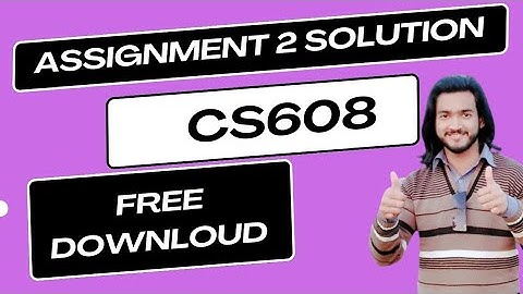 cs608 Assignment 2 Solution 2023 With File