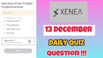 Xenea Wallet Today Quiz 13 December | Xenea Wallet Quiz Wallet Today | Xenea Wallet Quiz Answer
