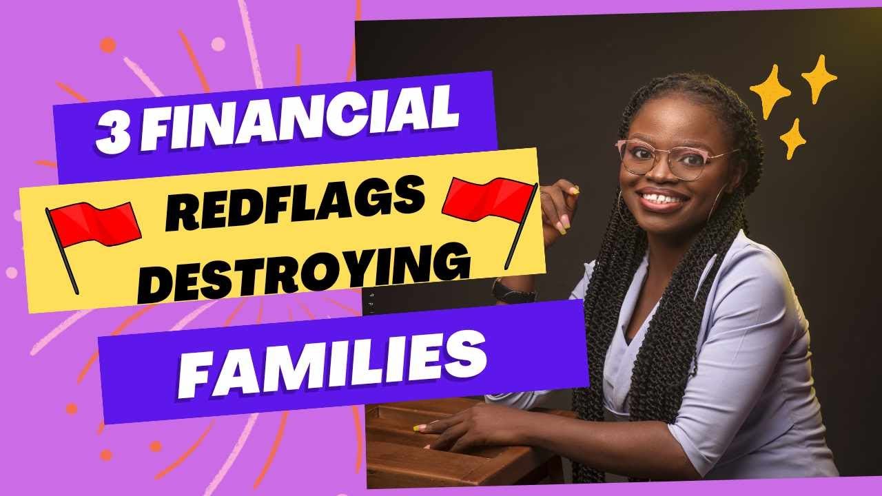 3 FINANCIAL RED FLAGS DESTROYING FAMILIES - YouTube