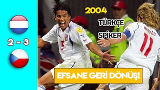 Hollanda 2-3 Çekya Türkçe Spiker - Euro 2004 Efsane Maç