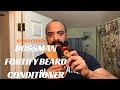 Unboxing Bossman Fortify Intense Beard Conditioner and Beard Brush | STAGECOACH scent is AMAZING