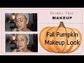 Pumpkin Spice Makeup Look | Fall Inspired for a Spicy Season!