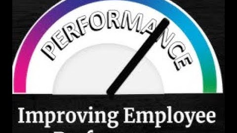 Improving Employee Performance