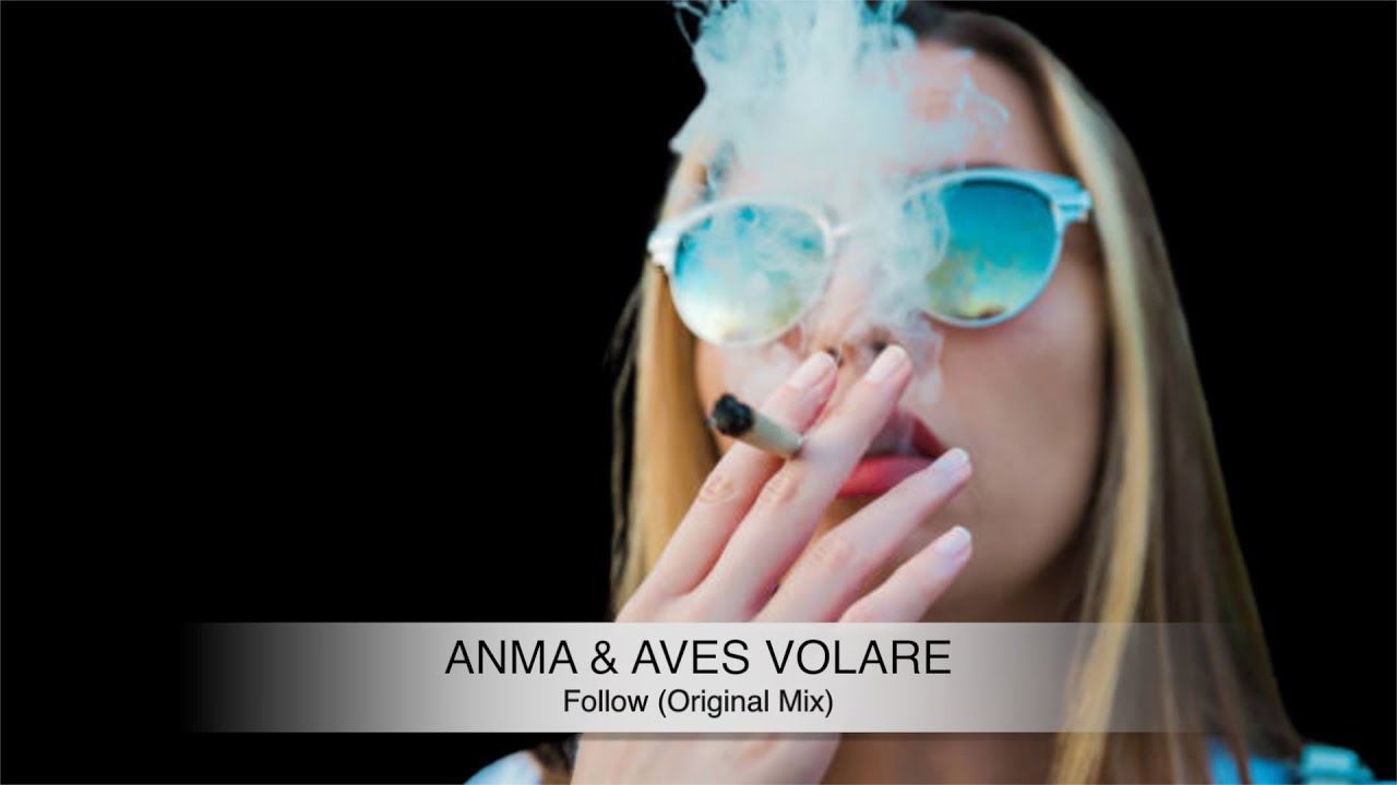Watch ANMA & Aves Volare - Follow (Original Mix) on YouTube Watch ANMA & Aves Volare - Follow (Original Mix) on YouTube