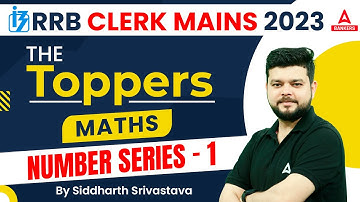Number Series #1 | IBPS RRB Mains 2023 | IBPS RRB Quant Preparation | By Siddharth Srivastava