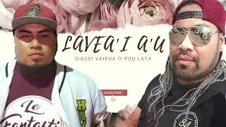 Siaosi Vaipua - Lavea'i A'u (Audio) ft. Pou Lata