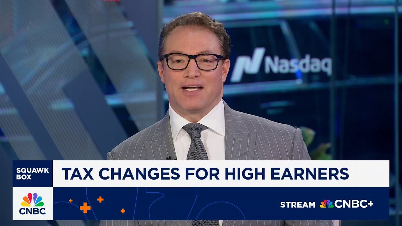 Tax changes for high earners: Here's what to know - YouTube