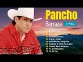 Pancho Barraza 2024 ~ Mix de Éxitos ~ Colección de Música de los 90 #panchobarraza #latino