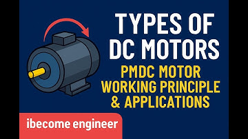 Types of DC Motors | PMDC Motor: Working Principle & Applications #education #electricalengineering