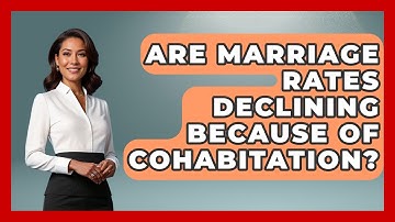 Are Marriage Rates Declining Because Of Cohabitation? - Demographic Data Answers