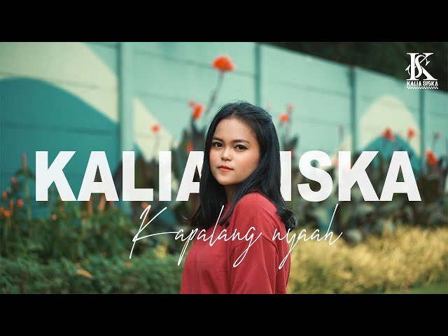KAPALANG NYAAH - ABIEL JATNIKA | Kalia Siska (Cover) class=