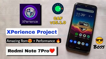 XPerience Project CAF For Redmi Note 7 Pro. Install XPerience Project CAF v15.1.0 On Redmi Note 7Pro