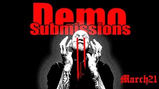 Demo Submissions - March 2021