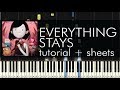 Adventure Time - Everything Stays - Piano Tutorial + Sheets