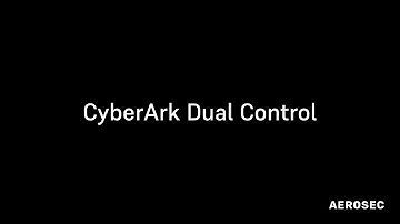 CyberArk Dual Control Configuration