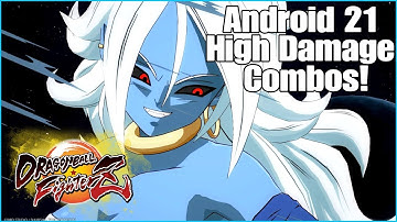 Dragon Ball FighterZ Android 21 High Damage Combo Video! Advanced Manual Combos Showcase