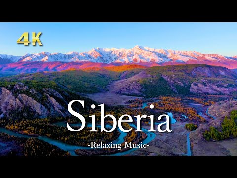 【４K】シベリアの絶景｜ピアノのリラックス音楽と美しい景色｜ロシアの四季が織りなす大自然｜Siberia