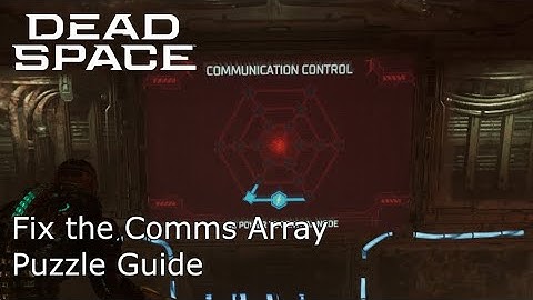 Dead Space Remake - Fix the Comms Array Puzzle Guide