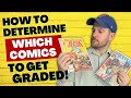 How to determine which comics to get graded