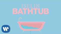Iselin - Bathtub (Official Lyric Video)