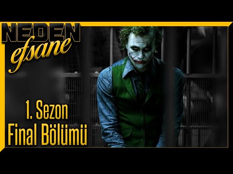 NEDEN EFSANE | BÖLÜM 20 - THE DARK KNIGHT