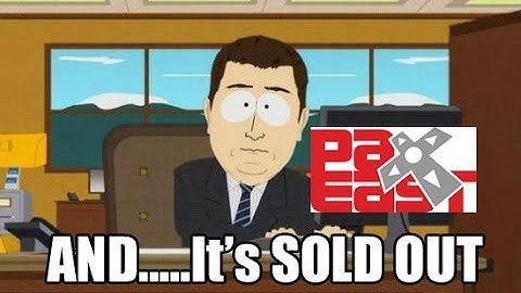 PAX East 2014 Registration Opens! Passes Selling Out?!