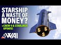 Is SpaceX Wasting Massive Amounts Of Money On Their Starship Program?