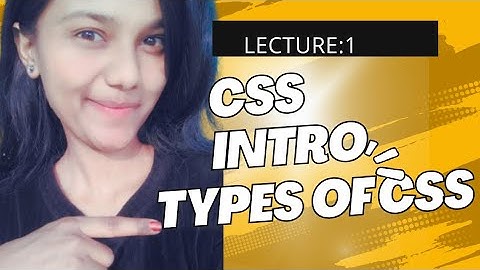 🎯Lecture24:CSS Introduction & Types| Inline,Internal,External CSS Explained Web Development Course
