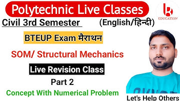 Structural Mechanics/SOM | Complete Revision Class With Numerical Problems Part 2 | Civil 3rd Semest