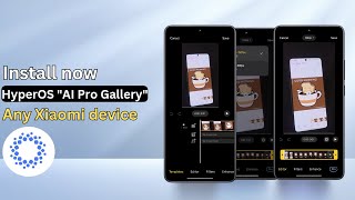 Install HyperOS "AI Pro Gallery" in any Xiaomi device 📱