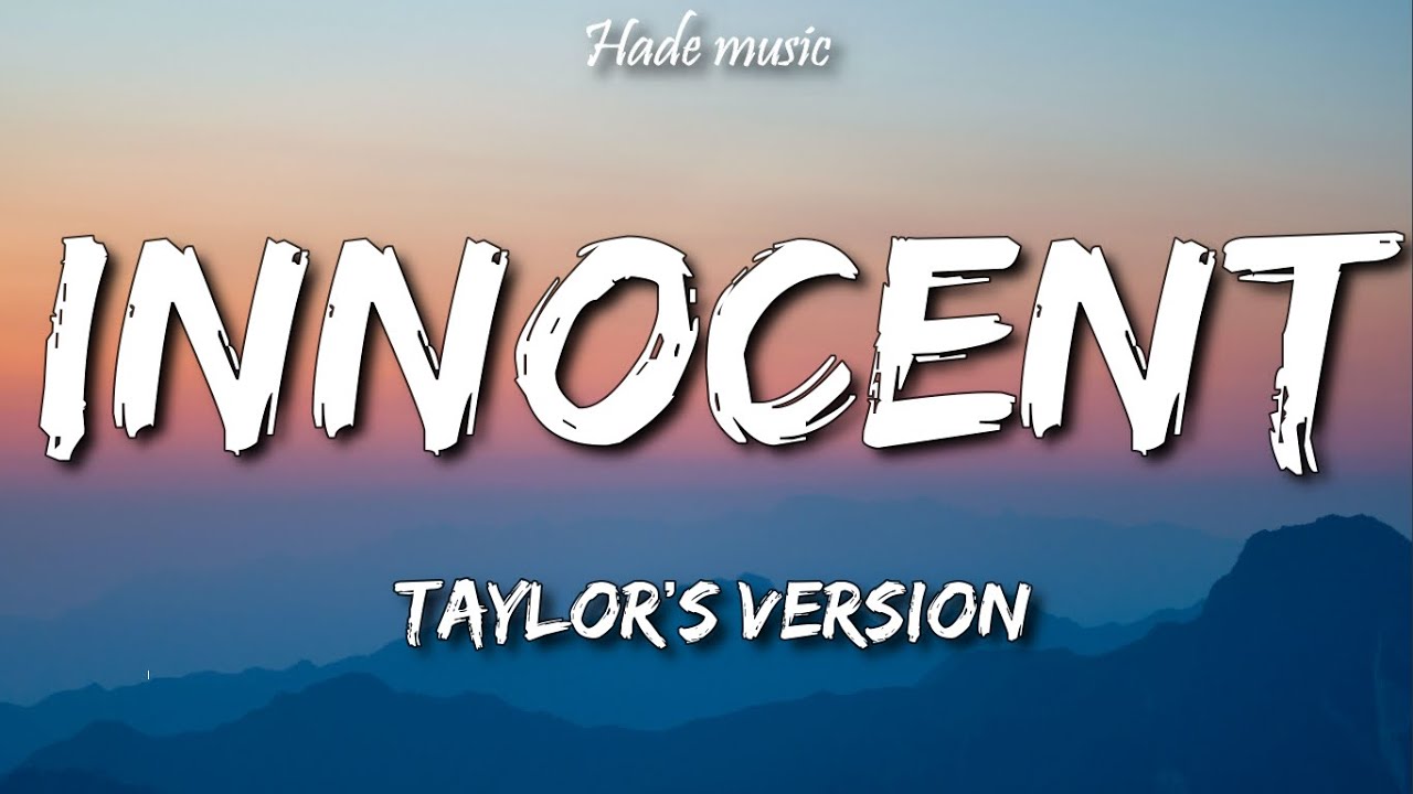 Taylor Swift   Innocent Taylors Version Lyrics