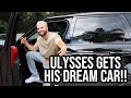 ULYSSES GETS HIS DREAM CAR!!!