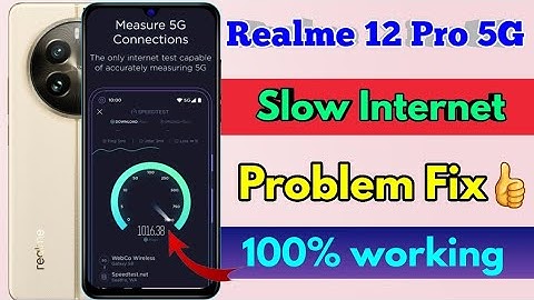 realme 12 pro 5g me internet ki speed kaise badhaye, realme 12 pro 5g internet setting