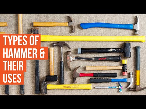 Types of Hammer & Their Uses | Which Hammer When You
