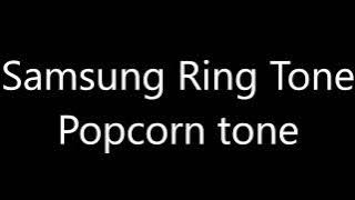 Samsung ringtone - Popcorn tone