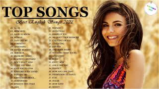 English Songs 2022 -  Pop Hits 2022 New Popular Songs -Top 50 English Songs Playlist 2022