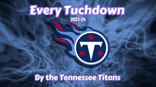 Every Tennessee Titans Touchdown of the 2023-24 Season