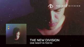 Video thumbnail of "The New Division - One Night In Tokyo"