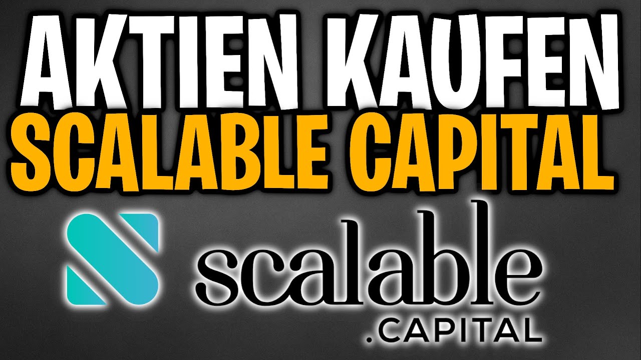 Aktien kaufen bei Scalable Capital Schritt für Schritt Anleitung YouTube