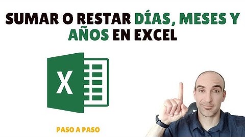 SUMAR o RESTAR días, meses y años en EXCEL 📗