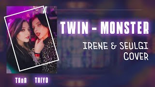 TWIN - Monster (Vocal cover KOR ENG RUS Lyrics) 레드벨벳 아이린 슬기 Red Velvet | Irene & Seulgi