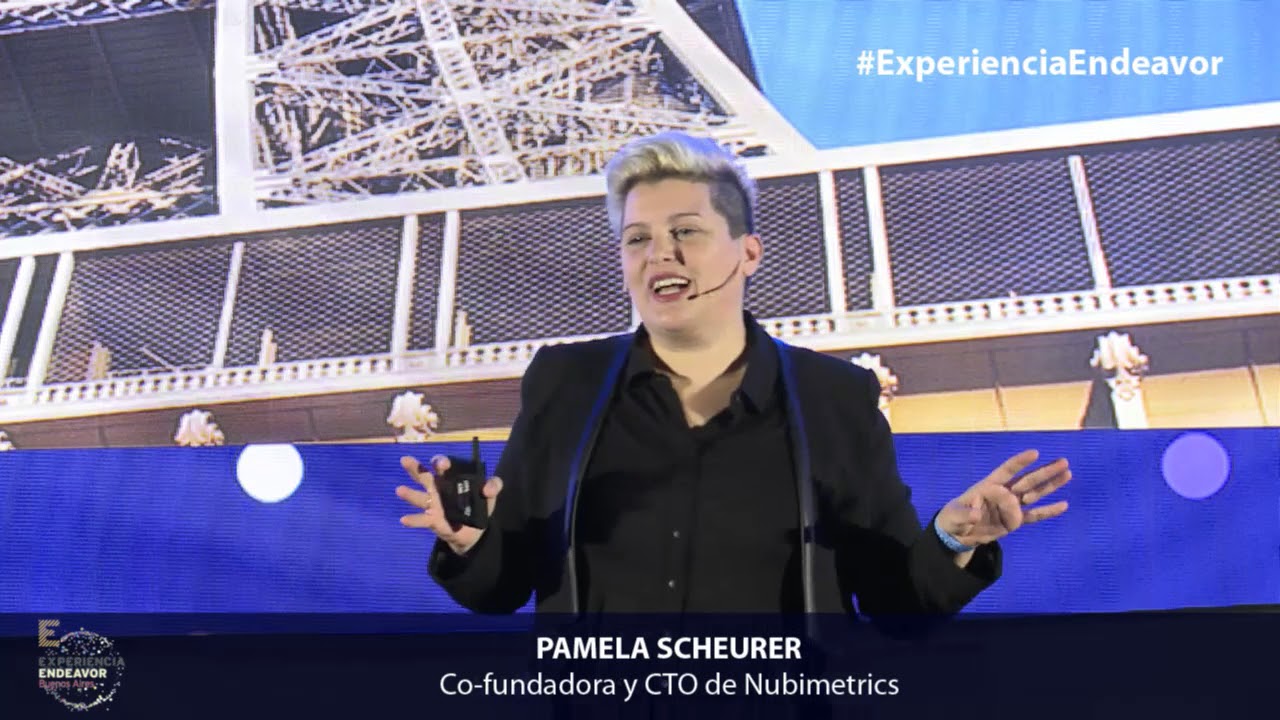 Pamela Scheurer - Co-fundadora y CTO de Nubimetrics | Experiencia Endeavor Buenos Aires 2018