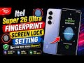 How To Itel Super 26 Ultra Fingerprint Screen Lock Setting || Itel S686LN Finger Lock Setting | 2026
