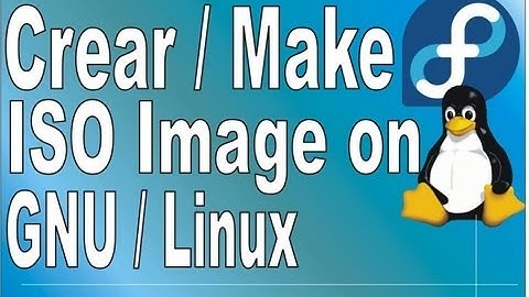 Crear imagen ISO con la  consola de  linux Fedora / Ubuntu / Debian / etcetera