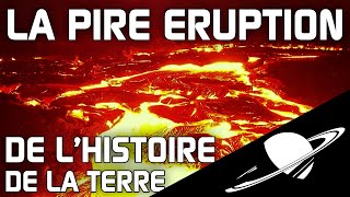 L'éruption volcanique qui a failli éradiquer toute vie sur Terre