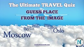 Ultimate TRAVEL Quiz | Guess Place From The Image | traveling quizzes