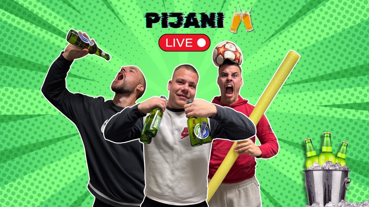 PIJANI LIVE 🔴🍺
