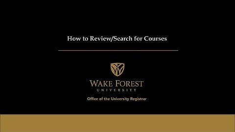 WFU-How to Review/Search for Courses