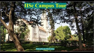 IISc Campus Tour |IISc Bangalore| Indian Institute of Science | IISc Main Building